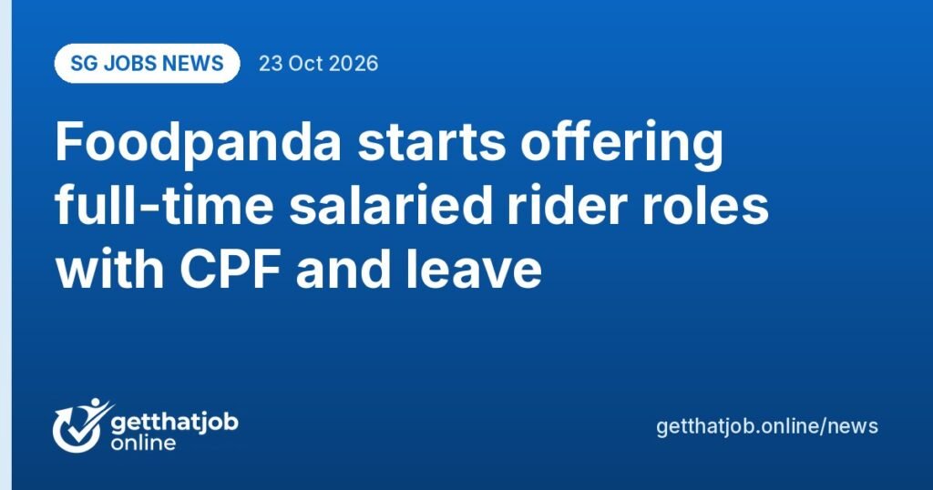 SG Jobs News: Foodpanda starts offering full-time salaried rider roles with CPF and leave